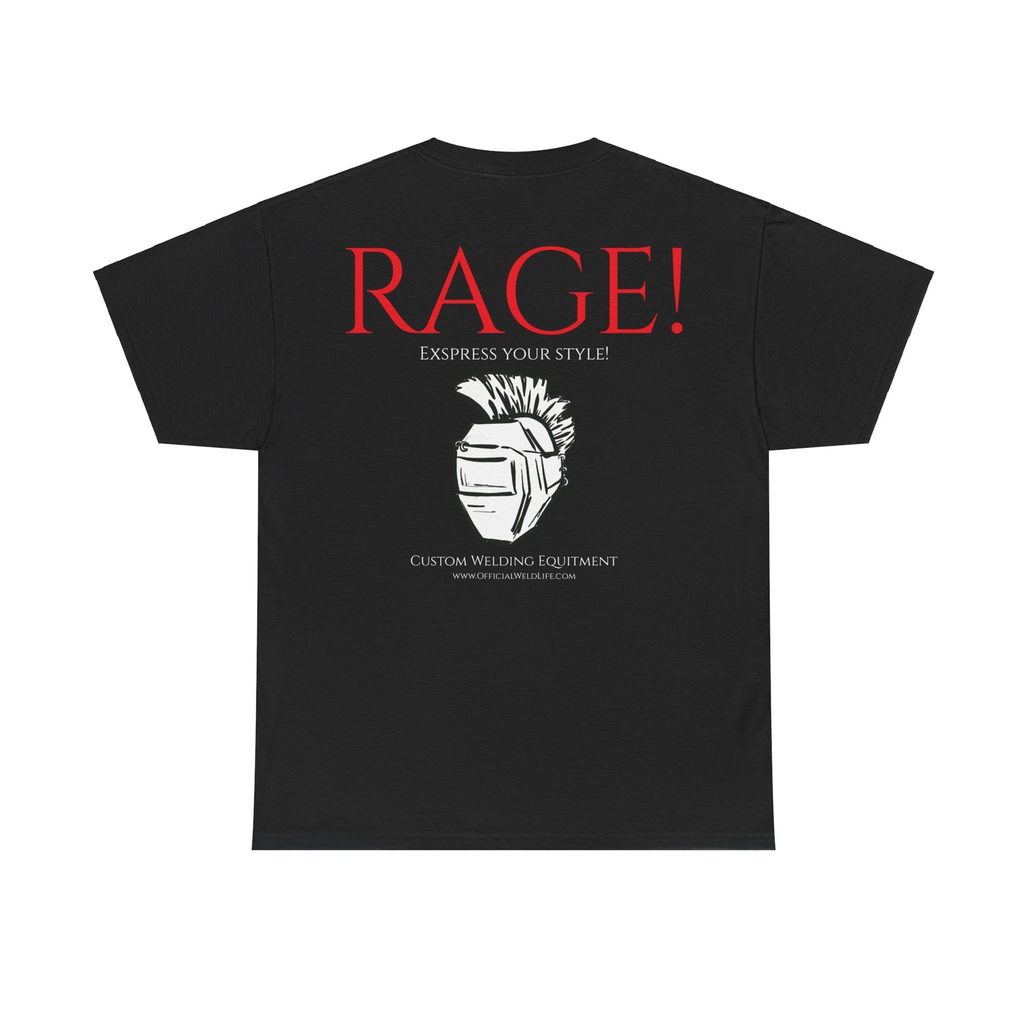 Rage! T-Shirt Official - OfficialWeldLife.com