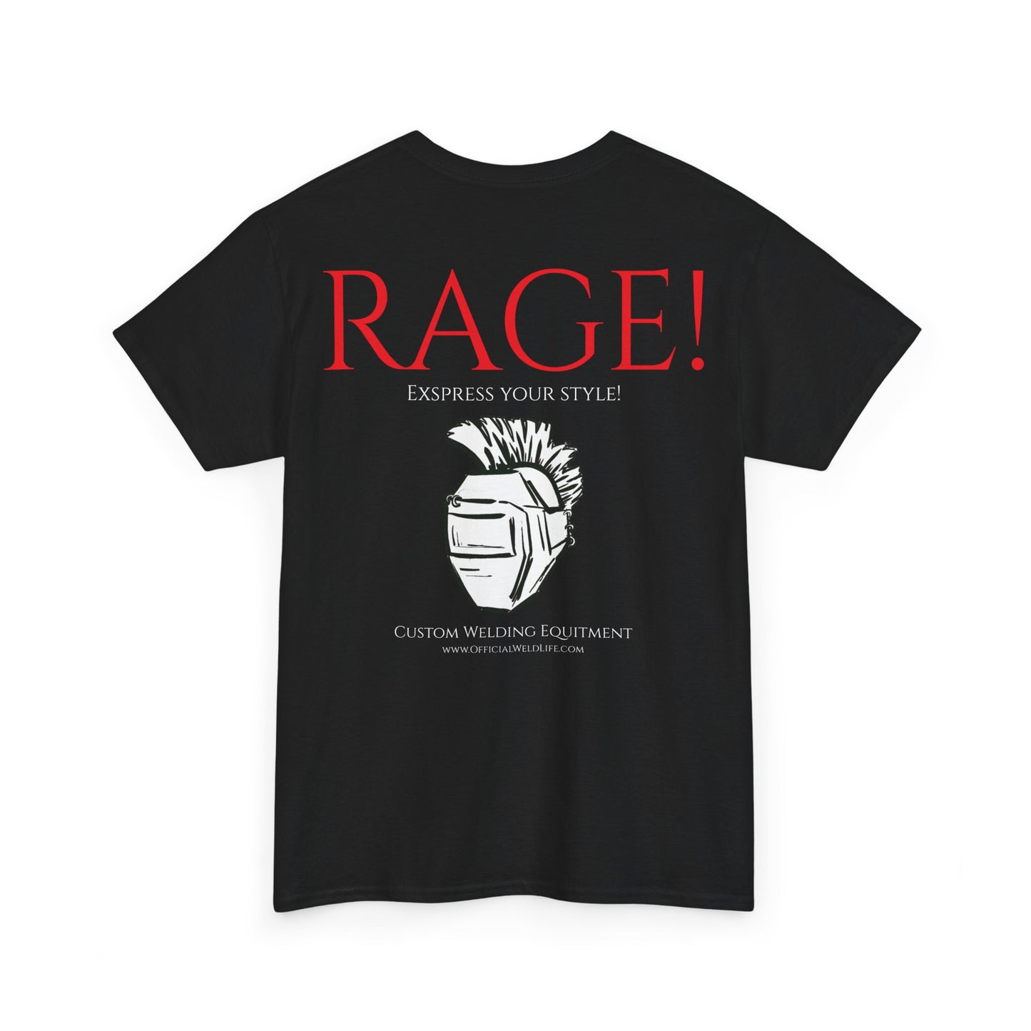 Rage! T-Shirt Official - OfficialWeldLife.com